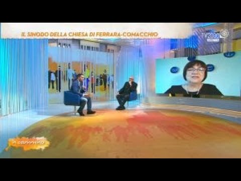 In Cammino, 27 maggio 2022 - Il Sinodo della Chiesa di Ferrara-Comacchio