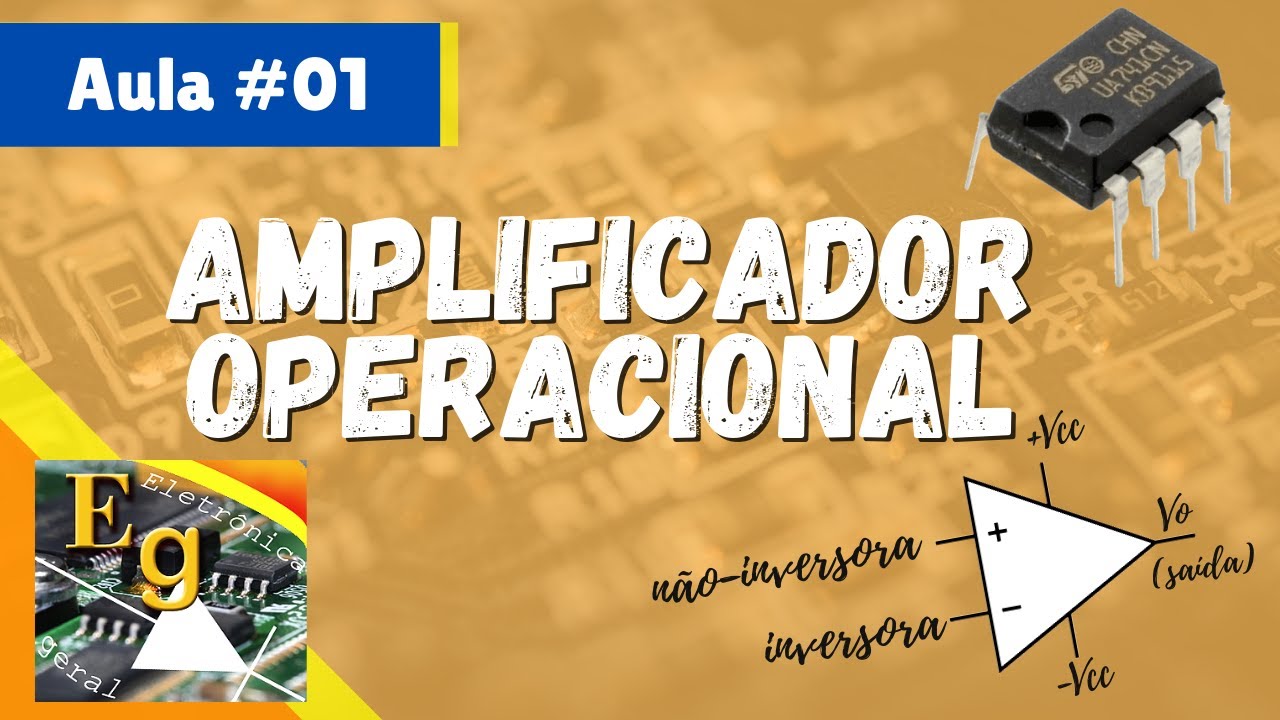 Amplificador Operacional Ideal | Amplificador Operacional  #01