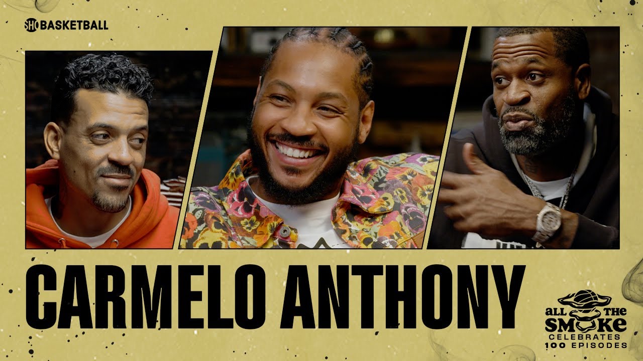 Carmelo Anthony | Ep 100 | ALL THE SMOKE Full Episode | SHOWTIME Basketball
