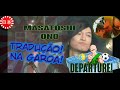 Masatoshi Ono Departure! -second version- [Tradução - Na Garoa]
