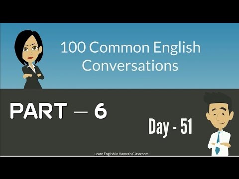 100 Common English Conversations - (PART - 06) -  Day  51 - 60
