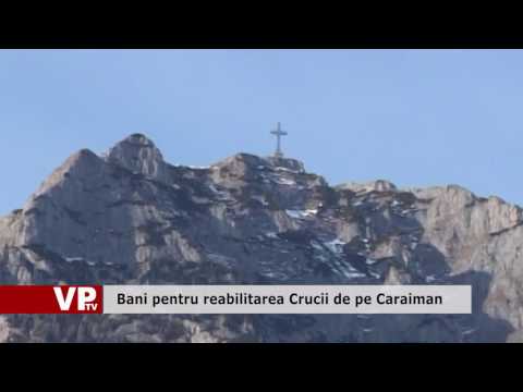 Bani pentru reabilitarea Crucii de pe Caraiman