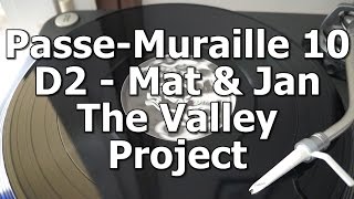 Passe-Muraille 10 - D2 - Mat & Jan - The Valley Project