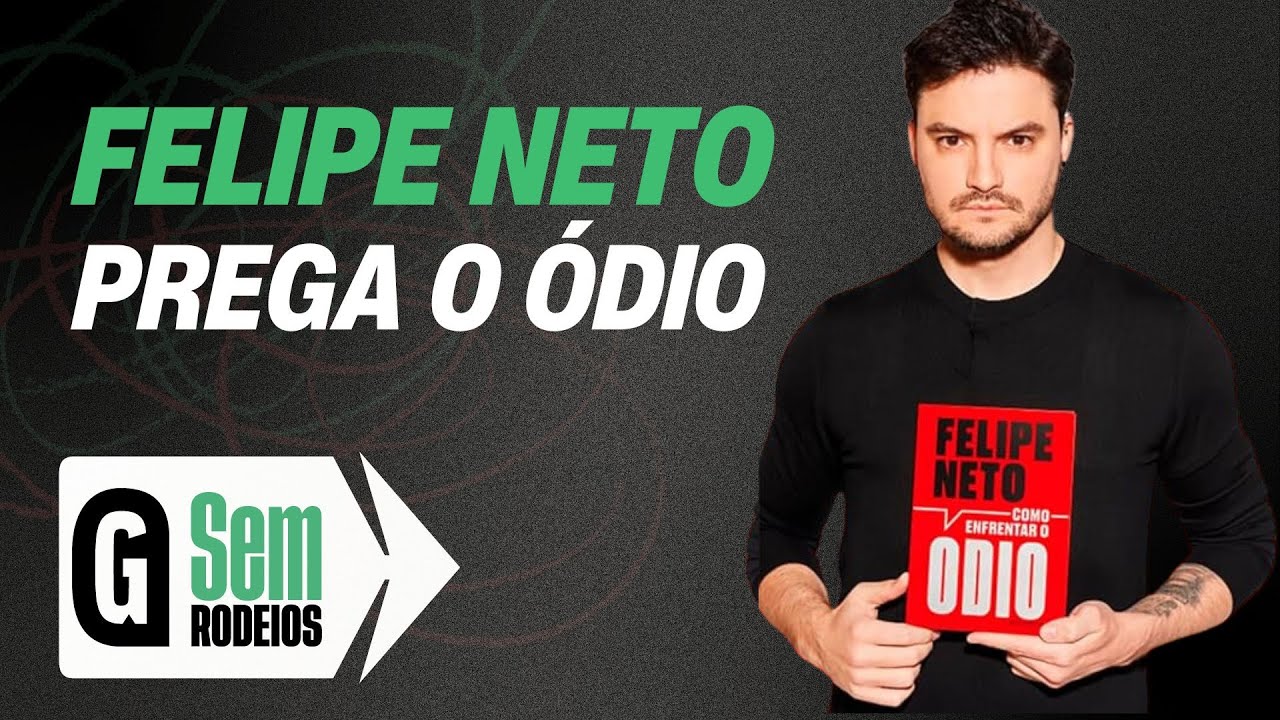 Felipe Neto e o "ódio do bem": batalha contra Bolsonaro