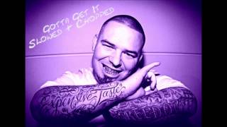 Paul Wall - Gotta Get it (Slowed And Chopped)