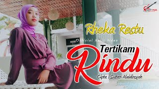 Download lagu RHEKA RESTU | TERTIKAM RINDU | MUSIC VIDEO mp3 Download lagu RHEKA RESTU | TERTIKAM RINDU | MUSIC VIDEO mp3