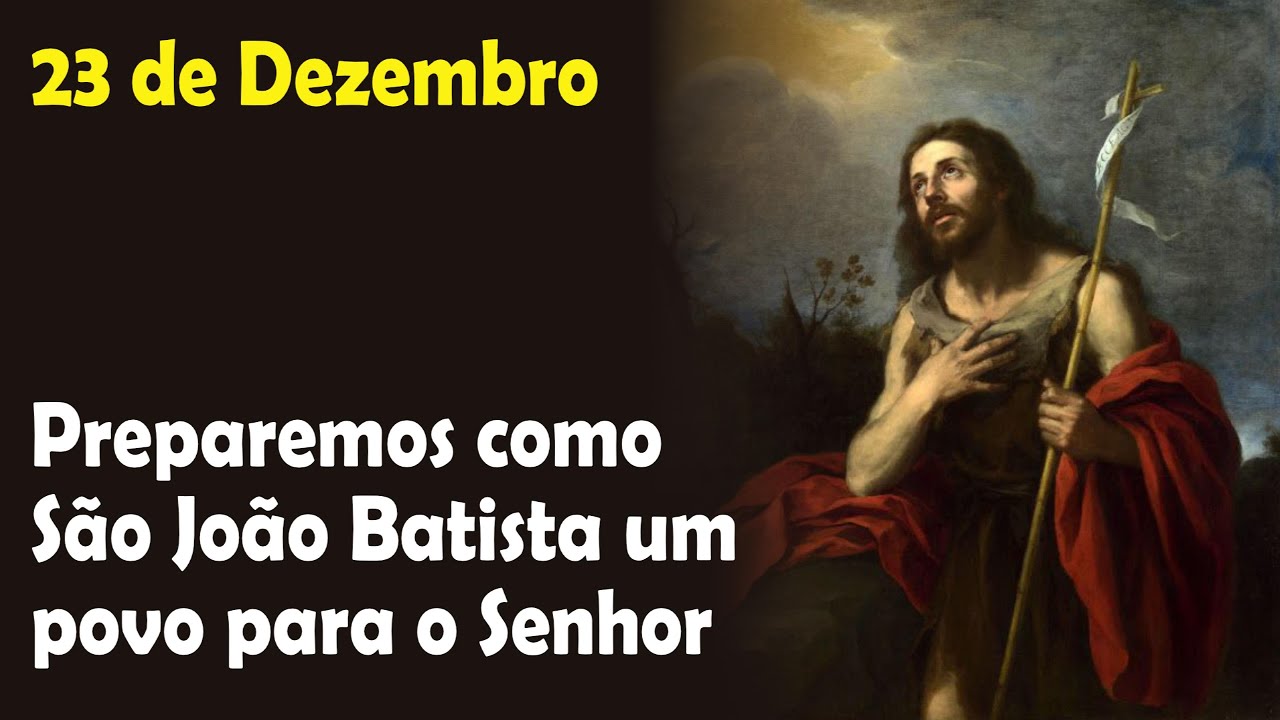 Meditação do Evangelho 23 de Dezembro 2024