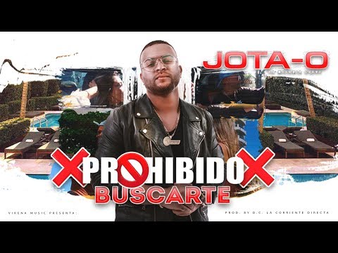 Prohibido Buscarte - Jota-O La Melodía Clave | Video Oficial