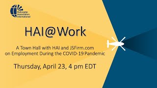 HAI@Work Webinar: A Town Hall with HAI and JSFirm.com on Employment During the COVID-19 Pandemic