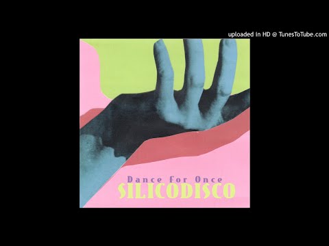 Silicodisco Feat. Lory S - Dance For Once