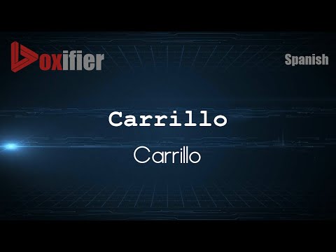 How to Pronounce Carrillo (Carrillo) in Spanish - Voxifier.com