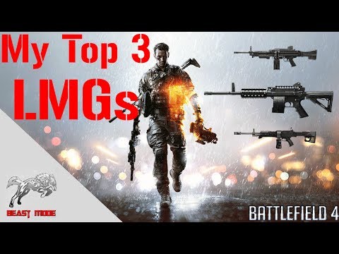 My Top 3 LMGs | MG4.AWS.LSAT REVIEWS | Battlefield 4