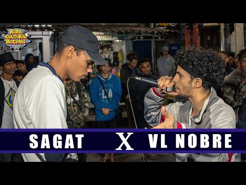 SAGAT X VL NOBRE - 1ª FASE - Roda Cultural da Rocinha: 99ª EDIÇÃO