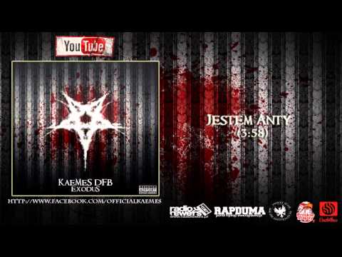 KaeMeS DFB - 01. Jestem Anty ! (prod. Die KrK)