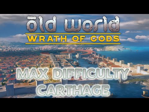Tribal Diplomacy Abuse!!! - Carthage Ep1 - OLD WORLD - WRATH OF GODS DLC - Max Difficulty Gameplay