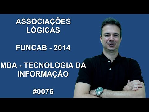 0076 - FUNCAB - 2014 - MDA - ASSOCIAÇÕES LÓGICAS (www.gurudamatematica.com.br)