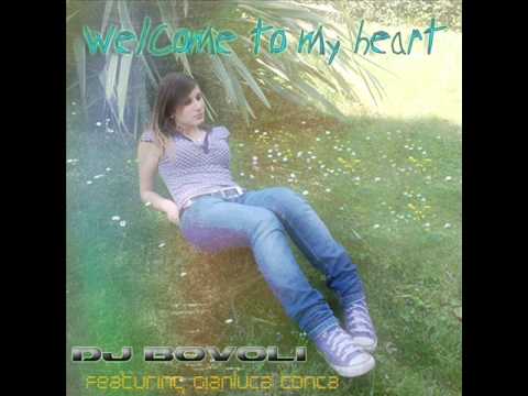 Dj Bovoli Feat. Gianluca Conca - Welcome To My Heart (Andrea Decibel Vision)
