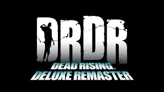 Dead Rising Deluxe Remaster -  Teaser