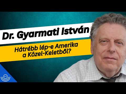 Pirkadat: Dr. Gyarmati István – Hátrébb lép-e Amerika a Közel-Keletből?
