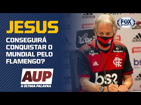 JESUS CONSEGUIRÁ CONQUISTAR O MUNDIAL PELO FLAMENGO? | A Última Palavra
