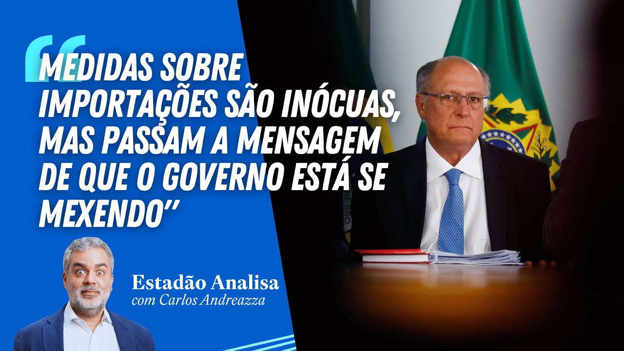 "Medidas sobre IMPORTAÇÕES são inócuas, mas passam a mensagem de que o GOVERNO está SE MEXENDO"