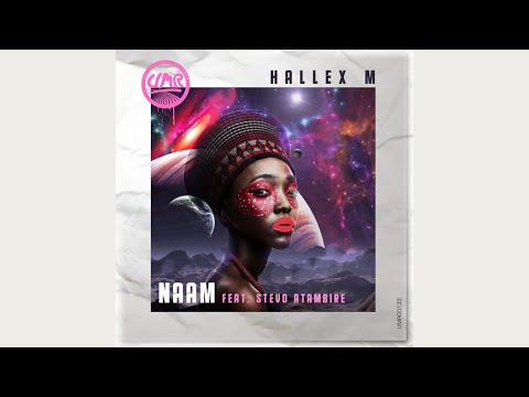 Hallex M Feat. Stevo Atambire - Naam (Original Mix)