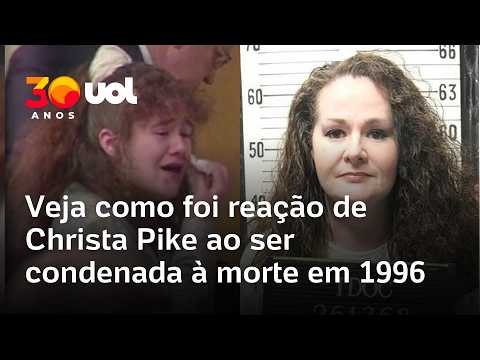 Vídeo mostra reação de Christa Pike ao ser condenada à morte em 1996
