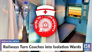 Railways Turn Coaches into Isolation Wards