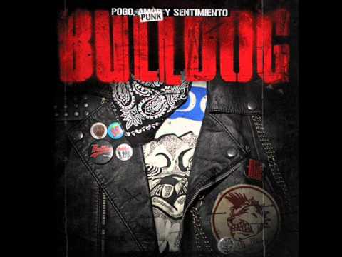 Bulldog - Fatal Destino (Pogo Punk y Sentimiento)