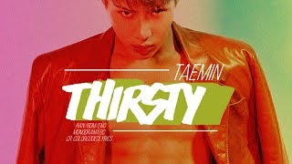 Taemin (태민) - Thirsty (Han|Rom|Eng)