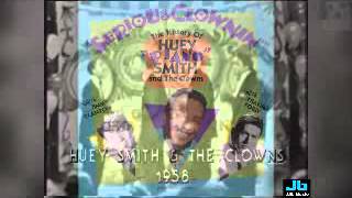 Huey Piano Smith and The Clowns - Don&#39;t You Just Know It