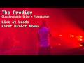 The Prodigy - Claustrophobic Sting + Firestarter | Live at Leeds First Direct Arena | 22/04/2026