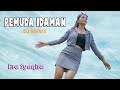 PEMUDA IDAMAN Dj Remix Lagu Tarling Era Syaqira Yen Bli Ketemu Seminggu Atiku Rindu