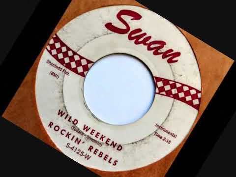 Wild Weekend ~ The Rockin' Rebels  (1962)