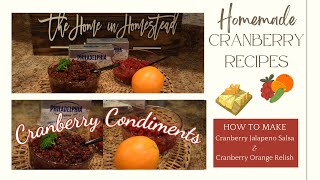 Cranberry Jalapeno Salsa & Cranberry Orange Relish | Spicy & Sweet Cranberry Recipes to Enjoy!