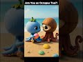 Are You an Octopus Too?! 🐙 A Friendship Begins on the Beach