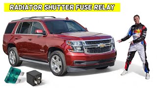 CHEVROLET TAHOE SUBURBAN RADIATOR SHUTTER AERO SHUTTER FUSE RELAY LOCATION REPLACEMENT 2015 2016 201
