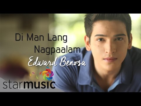 Di Man Lang Nagpaalam - Edward Benosa (Lyrics)