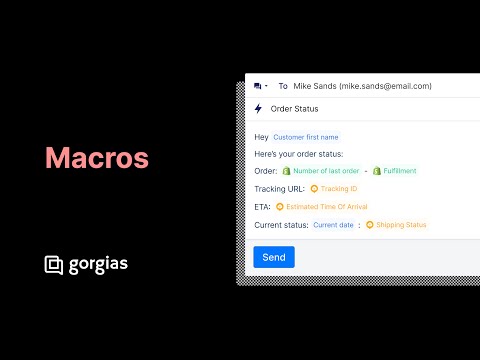 Gorgias 101 Macros