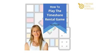 How To Rent Your Timeshare Safely and Profitably