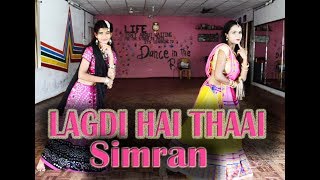 lagdi Hai Thaai Dance | Simran | Sangeet Special | Bollywood | Marriage Special | Girls