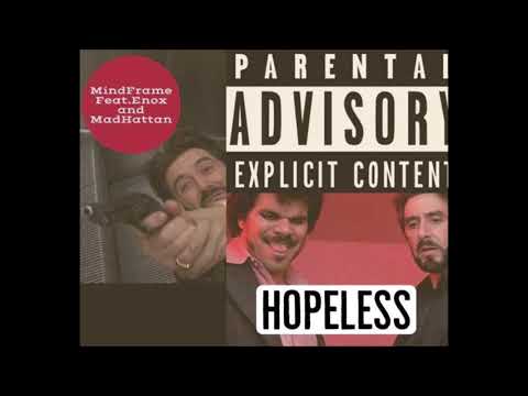 MindFrame ft. eNox & Madhattan "Hopeless"