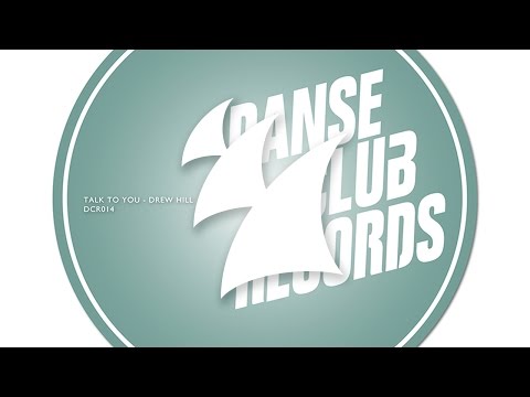 Drew Hill - Talk To You (Groove Armada Radio Edit)