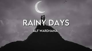 Rainy Days - Alf Wardhana