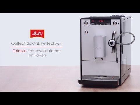 Melitta® Solo® & Perfect Milk - Tutorial Kaffeevollautomat entkalken