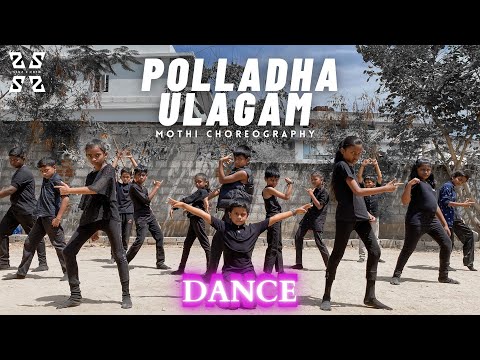 Polladha Ulagam - Dance Cover 4K | Maaran | Dhanush | Mothi | SenzX Dance Studio