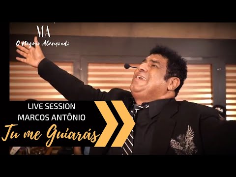TU ME GUIARÁS (LIVE SESSION) - MARCOS ANTÔNIO O NEGRÃO ABENÇOADO