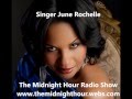 Exclusive Singer June Rochelle Talks Songwriting The Midnight Hour Radio Show