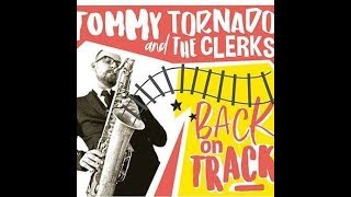 Tommy Tornado &amp; The Clerks BACK ON TRACK Album Teaser