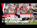 ‘Highlights’ | Feyenoord - FC Kopenhagen | Pre-season 2022-2023